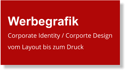 Werbegrafik Corporate Identity / Corporte Design vom Layout bis zum Druck