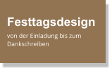 Festtagsdesign von der Einladung bis zum Dankschreiben